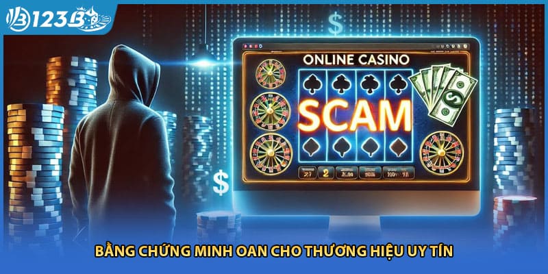 Bằng chứng minh oan cho thương hiệu uy tín