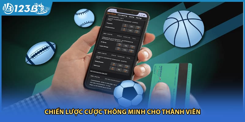 Chiến lược cược thông minh cho thành viên