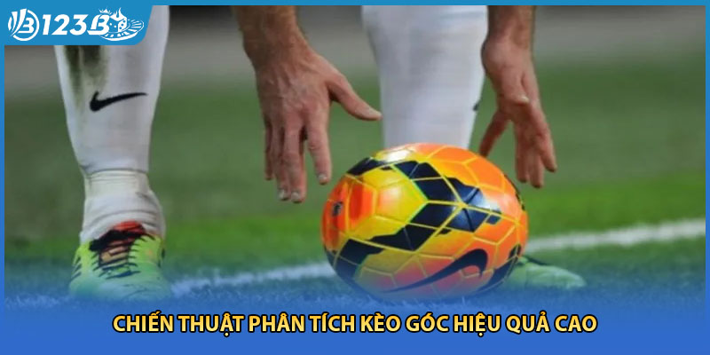 Chiến thuật phân tích kèo góc hiệu quả cao