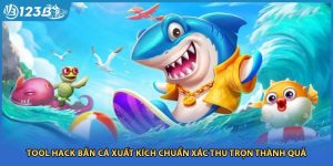 Tool Hack Bắn Cá Xuất Kích Chuẩn Xác Thu Trọn Thành Quả