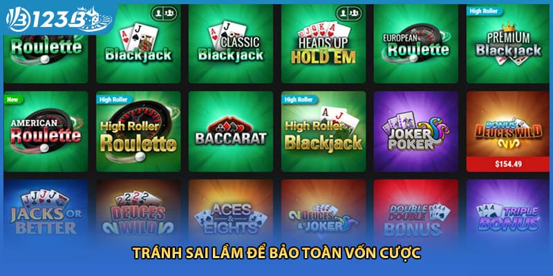 Tránh sai lầm để bảo toàn vốn cược